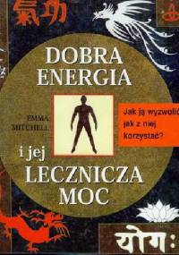 Dobra Energia i jej Lecznicza - Emma Mitchell