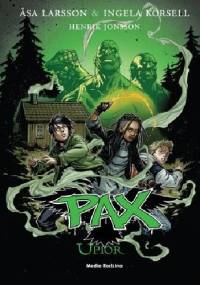 Pax. Upiór - Åsa Larsson, Ingela Korsell