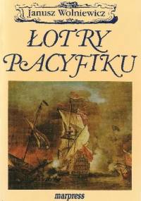 Łotry Pacyfiku - Janusz Wolniewicz