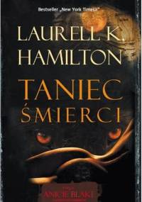 Taniec śmierci - Laurell K. Hamilton