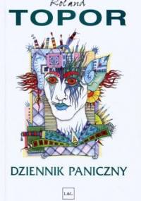 Dziennik Paniczny - Roland Topor
