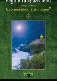 Czy jesteśmy tutaj sami? - Margit Sandemo
