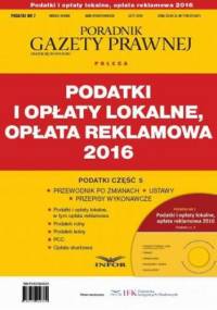 PODATKI 2016/7 Podatki i opłaty lokalne, opłata reklamowa 2016