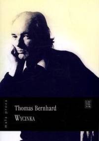 Wycinka - Thomas Bernhard