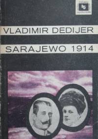 Sarajewo 1914 - Vladimir Dedijer