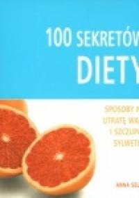 100 sekretów diety - Anna Selby