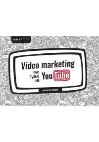 Video marketing nie tylko na YouTube - Magdalena Daniłoś