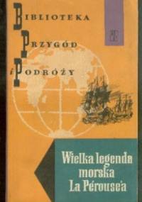 Wielka legenda morska La Perouse'a - Jean-Francois La Perouse