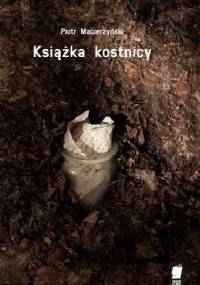 Książka kostnicy - Piotr Macierzyński