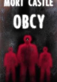 Obcy - Mort Castle