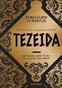 Tezeida. Opowieść mitologiczna - Stanisław Stabryła