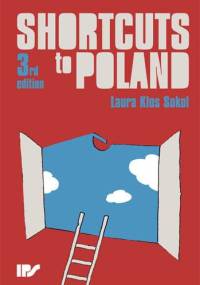 Shortcuts to Poland - Laura Klos Sokol
