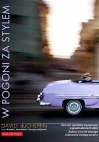 W pogoni za stylem. Dziesięć sposobów na poprawę własnych zdjęć - David duChemin