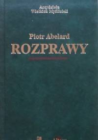 Rozprawy - Piotr Abelard