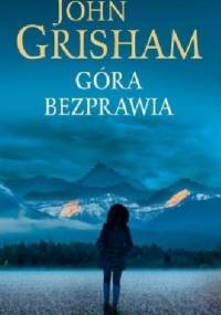 Góra bezprawia - John Grisham