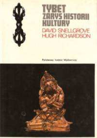 Tybet. Zarys historii kultury - David L. Snellgrove, Hugh Richardson
