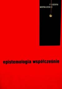 Epistemologia współcześnie (pod redakcją Marka Hetmańskiego) - Marek Hetmański