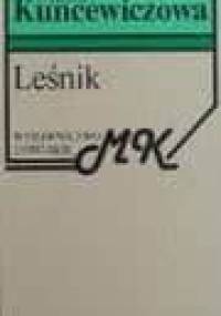 Leśnik - Maria Kuncewiczowa