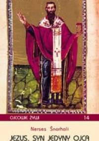 Jezus, Syn jedyny Ojca i inne poematy - Nerses Snorhali
