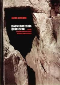 Doświadczenia graniczne. Studia o dwudziestowiecznych formach reprezentacji - Jacek Leociak