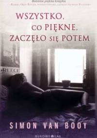 Wszystko, co piękne, zaczęło się potem - Simon Van Booy