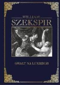 Gwałt na Lukrecji - William Shakespeare