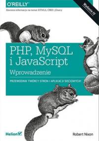 PHP, MySQL i JavaScript. Wprowadzenie - Robert Nixon