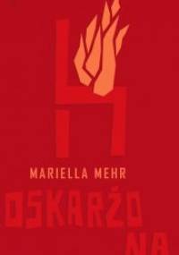 Oskarżona - Mariella Mehr