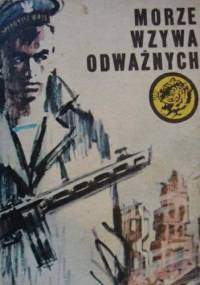 Morze wzywa odważnych - Włodzimierz Radziszewski