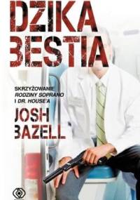 Dzika bestia - Josh Bazell