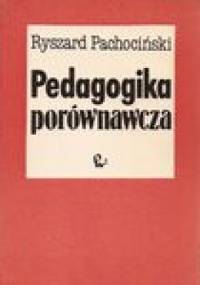 Pedagogika porównawcza. Podręcznik dla studentów pedagogiki - Ryszard Pachociński