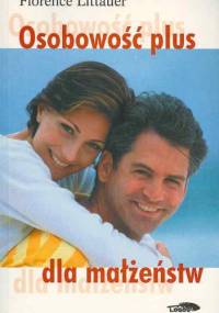 Osobowość plus dla małżeństw - Florence Littauer