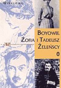 Boyowie. Zofia i Tadeusz Żeleńscy - Barbara Winklowa