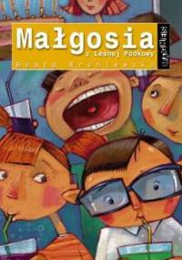 Małgosia z Leśnej Podkowy - Beata Wróblewska