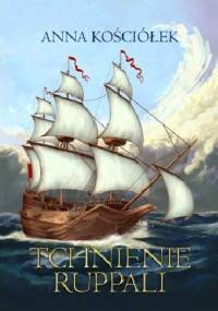 Tchnienie Ruppali - Anna Kościółek