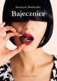 Bajecznice - Katarzyna Wasilewska