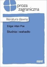 Studnia i wahadło - Edgar Allan Poe