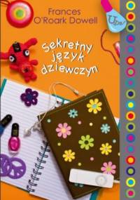 Sekretny język dziewczyn - Frances O'Roark Dowell