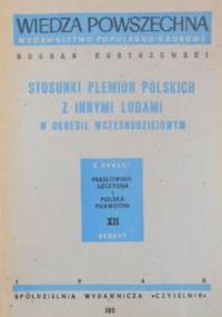 Stosunki plemion polskich z innymi ludami w okresie wczesnodziejowym - Bogdan Kostrzewski