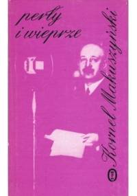 Perły i wieprze - Kornel Makuszyński