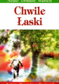 Chwile łaski - Neale Donald Walsch