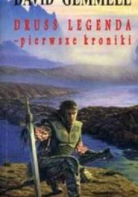 Druss Legenda - pierwsze kroniki - David Gemmell
