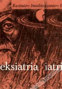 Seksiatria. Patologia seksualna - Kazimierz Imieliński
