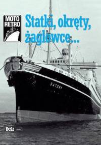 Statki, okręty, żaglowce... - Jan Łoziński, Grzegorz Rogowski