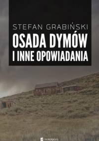 Osada dymów i inne opowiadania - Stefan Grabiński