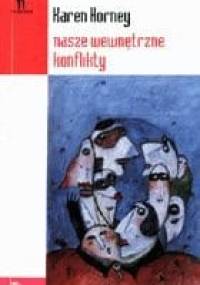 Nasze wewnętrzne konflikty - Karen Horney