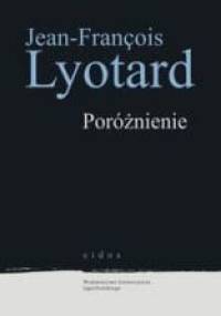 Poróżnienie - Jean-François Lyotard