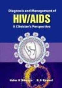 Diagnosis & Management of HIV / AIDS - B. B. Rewari, Usha K. Baveja
