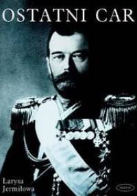 Ostatni car - Łarysa Jermiłowa