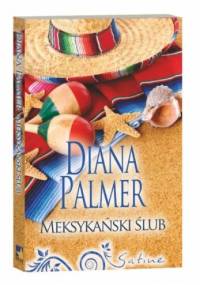 Meksykański ślub - Diana Palmer